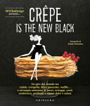 CREPE IS THE NEW BLACK. UN GIRO DEL MOND