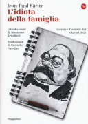 IDIOTA DELLA FAMIGLIA. GUSTAVE FLAUBERT