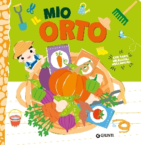 MIO ORTO. EDIZ. A COLORI (IL)