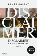 DISCLAIMER*. LA VITA PERFETTA